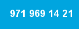 971 969 14 21 971 969 14 21